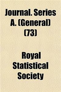 Journal. Series A. (General) (73)
