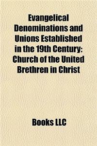 Evangelical Denominations and Unions Established in the 19th Century