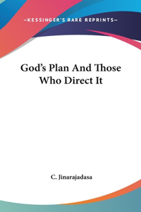 God's Plan and Those Who Direct It