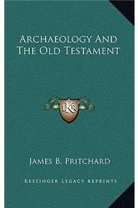 Archaeology And The Old Testament