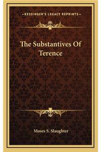 The Substantives of Terence