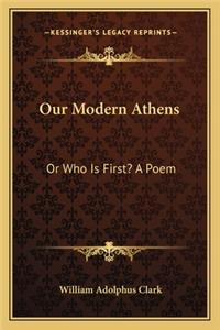 Our Modern Athens