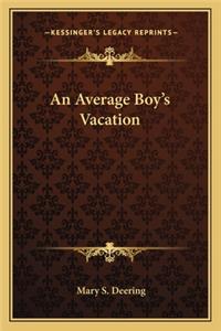 An Average Boy's Vacation