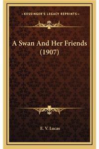 A Swan and Her Friends (1907)