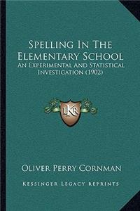 Spelling In The Elementary School