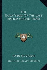 Early Years of the Late Bishop Hobart (1836)