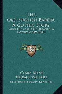 The Old English Baron, A Gothic Story