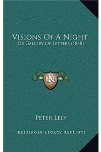 Visions of a Night: Or Gallery of Letters (1848)