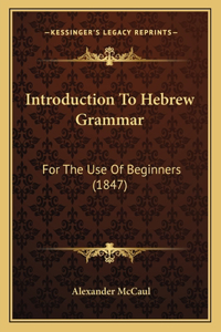 Introduction To Hebrew Grammar