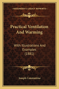 Practical Ventilation And Warming