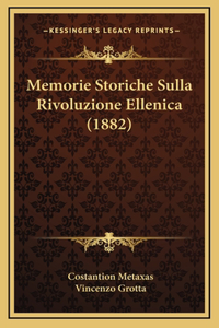 Memorie Storiche Sulla Rivoluzione Ellenica (1882)