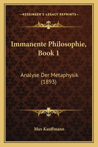Immanente Philosophie, Book 1