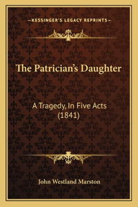 The Patrician's Daughter