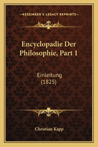 Encyclopadie Der Philosophie, Part 1