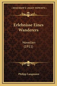 Erlebnisse Eines Wanderers