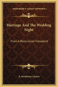 Marriage And The Wedding Night
