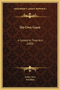 His Own Guest