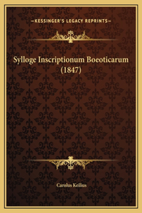 Sylloge Inscriptionum Boeoticarum (1847)