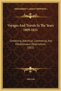Voyages And Travels In The Years 1809-1811