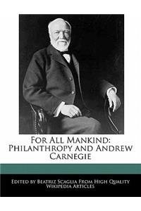 For All Mankind: Philanthropy and Andrew Carnegie