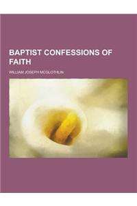 Baptist Confessions of Faith