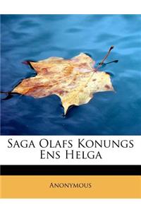 Saga Olafs Konungs Ens Helga