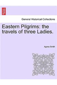 Eastern Pilgrims