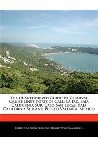 The Unauthorized Guide to Carnival Cruise Line's Ports of Call
