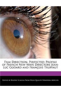 Film Direction, Perfected