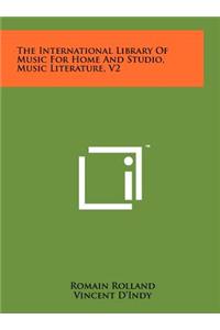 The International Library of Music for Home and Studio, Music Literature, V2