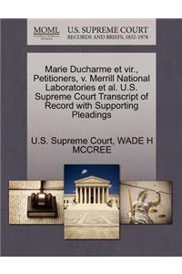 Marie DuCharme Et Vir., Petitioners, V. Merrill National Laboratories Et Al. U.S. Supreme Court Transcript of Record with Supporting Pleadings