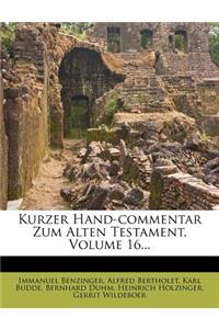 Kurzer Hand-Commentar Zum Alten Testament, Volume 16...