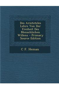 Des Aristoteles Lehre Von Der Freiheit Des Menschlichen Willens