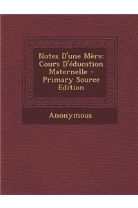 Notes D'Une Mere: Cours D'Education Maternelle