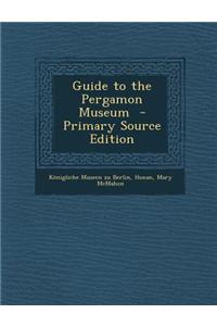 Guide to the Pergamon Museum