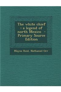 The White Chief