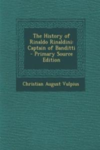 The History of Rinaldo Rinaldini: Captain of Banditti
