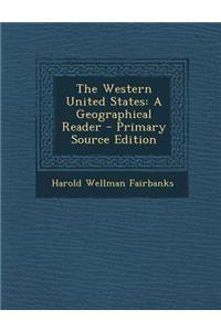 The Western United States: A Geographical Reader