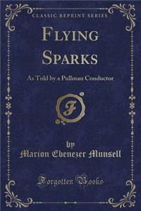 Flying Sparks