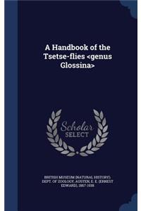 Handbook of the Tsetse-flies