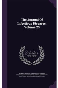 The Journal of Infectious Diseases, Volume 25