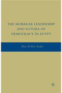 The Mubarak Leadership and Future of Democracy in Egypt