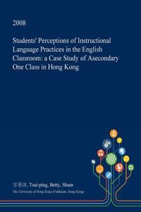 Students' Perceptions of Instructional Language Practices in the English Classroom