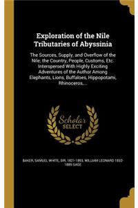 Exploration of the Nile Tributaries of Abyssinia