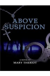 Above Suspicion