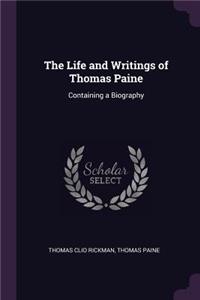The Life and Writings of Thomas Paine