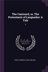 The Camisard, or, The Protestants of Languedoc