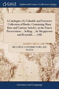 A CATALOGUE OF A VALUABLE AND EXTENSIVE