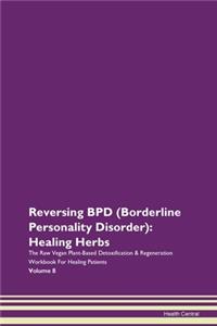 Reversing BPD (Borderline Personality Disorder)