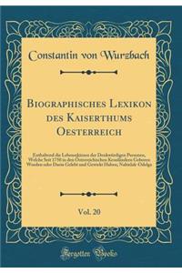 Biographisches Lexikon Des Kaiserthums Oesterreich, Vol. 20